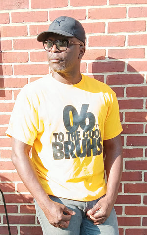 06 TO THE GOOD BRUH SHIRTS