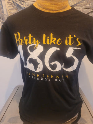 Party like it's 1865 Tee