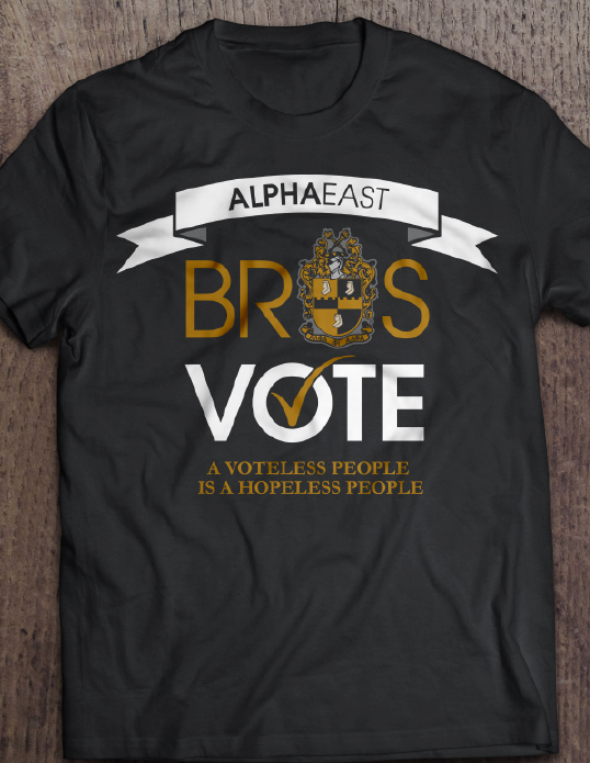 Alpha East Bros Vote Apparel